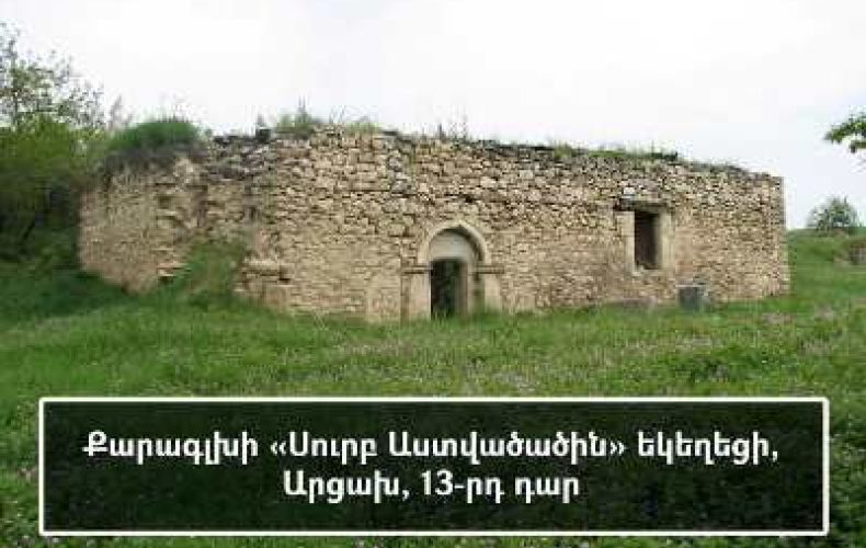 Azerbaijan destroying Armenian cultural heritage in Artsakh’s Parukh, Karaglukh